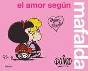 Portada del libro MAFALDA. EL AMOR SEGÚN MAFALDA - Compralo en ByAnaCeci.com