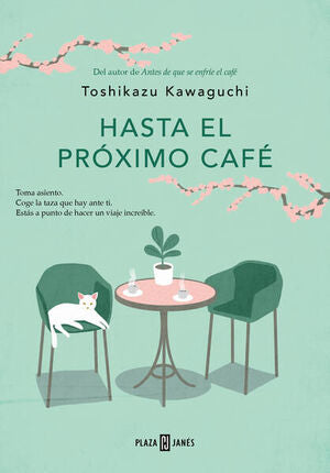 Portada del libro HASTA EL PROXIMO CAFE (ANTES DE QUE SE ENFRÍE EL CAFÉ 4) - Compralo en ByAnaCeci.com