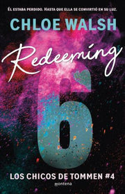 Portada del libro LOS CHICOS DE TOMMEN 4:REDEEMING 6 - Compralo en ByAnaCeci.com