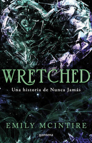 Portada del libro NUNCA JAMAS 3: WRETCHED - Compralo en ByAnaCeci.com
