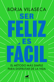 Portada del libro SER FELIZ ES FÁCIL - Compralo en ByAnaCeci.com