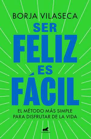 Portada del libro SER FELIZ ES FÁCIL - Compralo en ByAnaCeci.com
