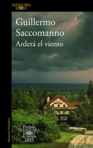 Portada del libro ARDERÁ EL VIENTO ( PREMIO ALFAGUARA DE NOVELA 2025 ) - Compralo en ByAnaCeci.com