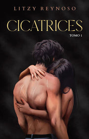 Portada del libro CICATRICES (TOMO 1) - Compralo en ByAnaCeci.com