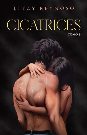 Portada del libro CICATRICES (TOMO 1) - Compralo en ByAnaCeci.com