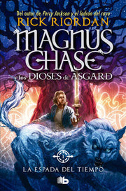 Portada del libro MAGNUS CHASE 1: ESPADA DEL TIEMPO - Compralo en ByAnaCeci.com