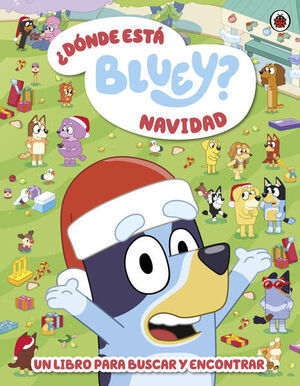 Portada del libro ¿DONDE ESTA BLUEY? - NAVIDAD - Compralo en ByAnaCeci.com