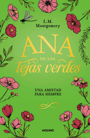 Portada del libro ANA DE LAS TEJAS VERDES 2: UNA AMISTAD PARA SIEMPRE (TAPA DURA) - Compralo en ByAnaCeci.com