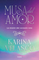 Portada del libro LA MUSA DEL AMOR - Compralo en ByAnaCeci.com