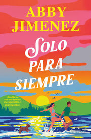 Portada del libro SOLO PARA SIEMPRE - Compralo en ByAnaCeci.com