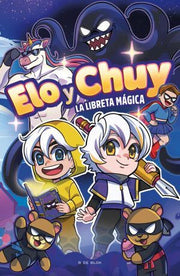 Portada del libro ELO Y CHUY: LA LIBRETA MAGICA - Compralo en ByAnaCeci.com