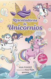 Portada del libro RESCATADORAS DE UNICORNIOS 1: VIAJE AL PAÍS DE LAS SIRENAS - Compralo en ByAnaCeci.com