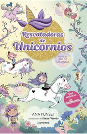Portada del libro RESCATADORAS DE UNICORNIOS 2: VIAJE AL PAÍS DE LAS HADAS - Compralo en ByAnaCeci.com