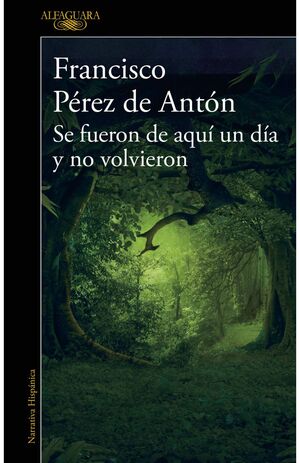 Portada del libro SE FUERON DE AQUI UN DIA Y NO VOLVIERON - Compralo en ByAnaCeci.com