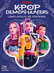 Portada del libro KPOP DEMON HUNTERS: LIBRO OFICIAL DE PÓSTERES - Compralo en ByAnaCeci.com