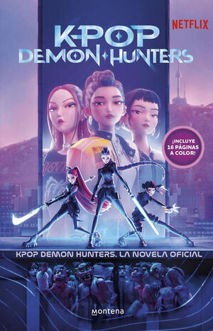 Portada del libro K-POP DEMON HUNTERS - KPOP DEMON HUNTERS: LA NOVEL·LA OFICIAL - Compralo en ByAnaCeci.com