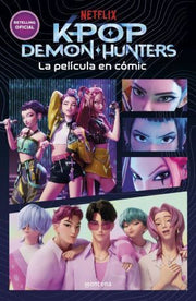 Portada del libro K-POP DEMON HUNTERS: LA PELICULA EN COMIC ( NETFLIX ) - Compralo en ByAnaCeci.com