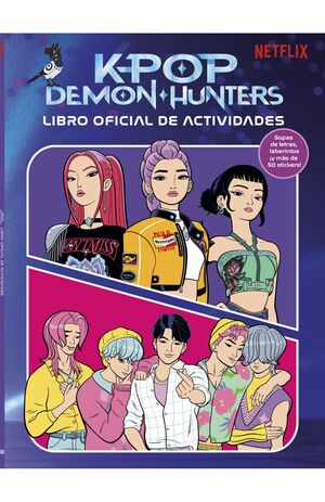 Portada del libro KPOP DEMON HUNTERS - LIBRO DE ACTIVIDADES OFICIAL - Compralo en ByAnaCeci.com