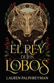 Portada del libro EL REY DE LOS LOBOS 1: EL REY DE LOS LOBOS - Compralo en ByAnaCeci.com