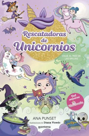 Portada del libro RESCATADORAS DE UNICORNIOS 3: VIAJE AL PAIS DE LAS BRUJAS - Compralo en ByAnaCeci.com