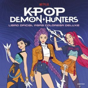 Portada del libro K-POP DEMON HUNTERS: LIBRO OFICIAL PARA COLOREAR DELUXE - Compralo en ByAnaCeci.com