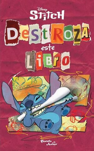Portada del libro STITCH. DESTROZA ESTE LIBRO - Compralo en ByAnaCeci.com