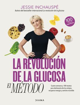 Portada del libro LA REVOLUCIÓN DE LA GLUCOSA: EL MÉTODO - Compralo en ByAnaCeci.com