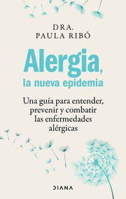Portada del libro ALERGIA, LA NUEVA EPIDEMIA - Compralo en ByAnaCeci.com
