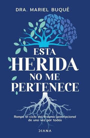Portada del libro ESTA HERIDA NO ME PERTENECE - Compralo en ByAnaCeci.com