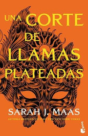 Portada del libro CORTE DE ROSAS Y ESPINAS 5: UNA CORTE DE LLAMAS PLATEADAS - Compralo en ByAnaCeci.com