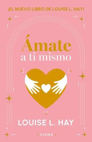 Portada del libro AMATE A TI MISMO - Compralo en ByAnaCeci.com