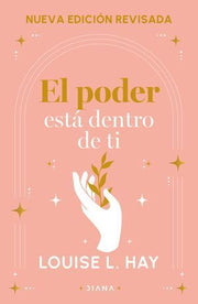 Portada del libro EL PODER ESTA DENTRO DE TI (NUEVA EDICIÓN REVISADA) - Compralo en ByAnaCeci.com