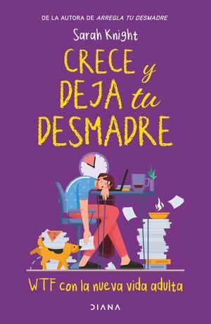 Portada del libro CRECE Y DEJA TU DESMADRE - Compralo en ByAnaCeci.com