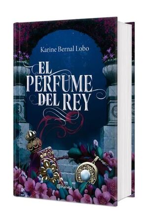 Portada del libro EL PERFUME DEL REY (TAPA DURA) - Compralo en ByAnaCeci.com
