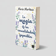 La magia de las casualidades  | Maria Martinez | Booket
