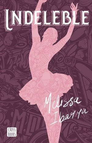 Portada del libro INDELEBLE - Compralo en ByAnaCeci.com