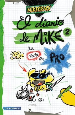 Portada del libro EL DIARIO DE MIKE 2. DE NOOB A PRO - Compralo en ByAnaCeci.com