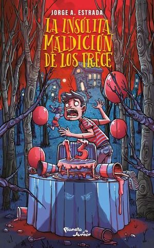 Portada del libro LA INSÓLITA MALDICIÓN DE LOS TRECE - Compralo en ByAnaCeci.com