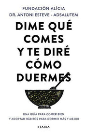 Portada del libro DIME QUÉ COMES Y TE DIRÉ CÓMO DUERMES - Compralo en ByAnaCeci.com