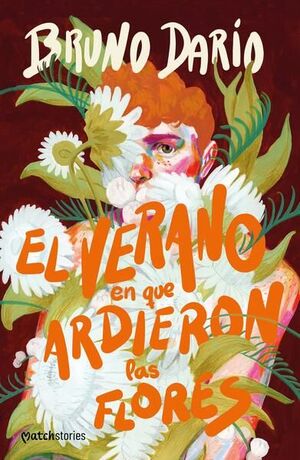 Portada del libro EL VERANO EN QUE ARDIERON LAS FLORES - Compralo en ByAnaCeci.com