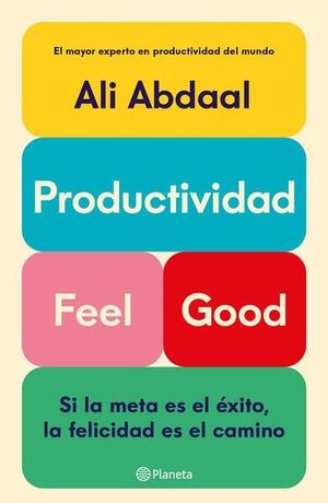 Portada del libro PRODUCTIVIDAD FEEL GOOD - Compralo en ByAnaCeci.com