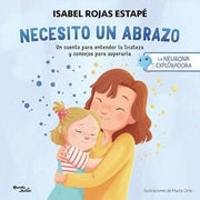 Portada del libro LA NEURONA EXPLORADORA. NECESITO UN ABRAZO - Compralo en ByAnaCeci.com