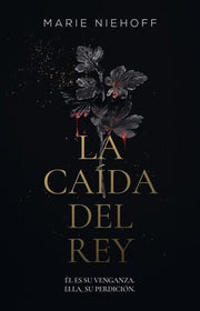Portada del libro LA CAÍDA DEL REY - Compralo en ByAnaCeci.com