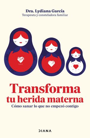 Portada del libro TRANSFORMA TU HERIDA MATERNA - Compralo en ByAnaCeci.com