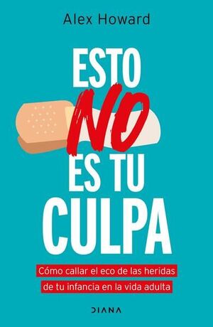 Portada del libro ESTO NO ES TU CULPA - Compralo en ByAnaCeci.com