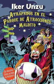 Portada del libro ATRAPADOS EN EL PARQUE DE ATRACCIONES MALDITO - Compralo en ByAnaCeci.com