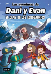 Portada del libro LAS AVENTURAS DE DANI Y EVAN 8. EL CLAN DE LOS LOBOSAURIOS - Compralo en ByAnaCeci.com
