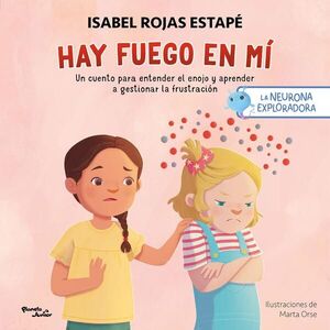 Portada del libro LA NEURONA EXPLORADORA. HAY FUEGO EN MÍ - Compralo en ByAnaCeci.com