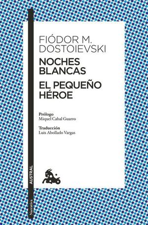 Portada del libro NOCHES BLANCAS / EL PEQUEÑO HÉROE - Compralo en ByAnaCeci.com