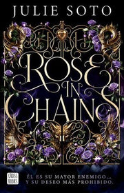 Portada del libro ROSE IN CHAINS - Compralo en ByAnaCeci.com